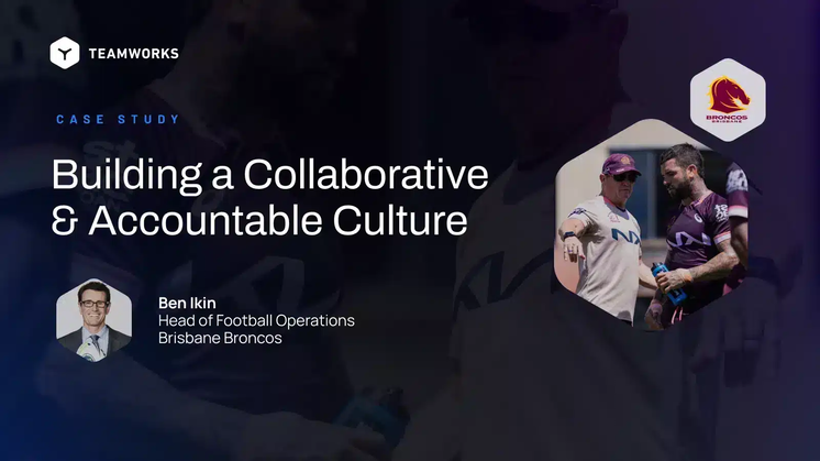Brisbane Broncos: Building a Collaborative & Accountable Culture